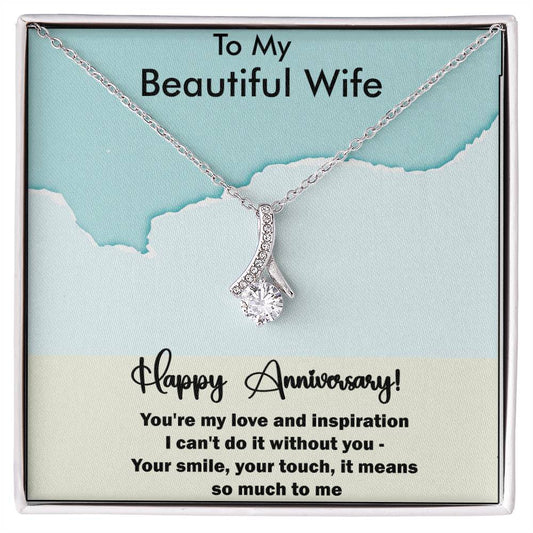 Beautiful Wife | Can't Do Without | Anniversary - Alluring Beauty Necklace