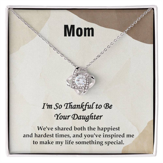 Mom | Thankful- Love Knot Necklace